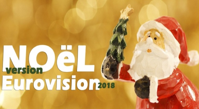 Noël 2018version Eurovision