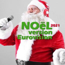 Noël 2021version Eurovision