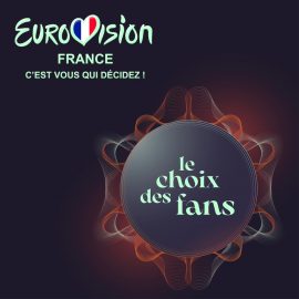 Eurovision France - le choix des fans
