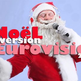 Noël 2022 version Eurovision