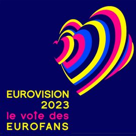 Eurovision 2023 - le vote des Eurofans